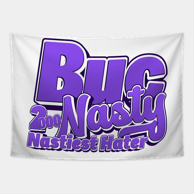 Buc Nasty "Nastiest Hater" Tapestry by djwalesfood