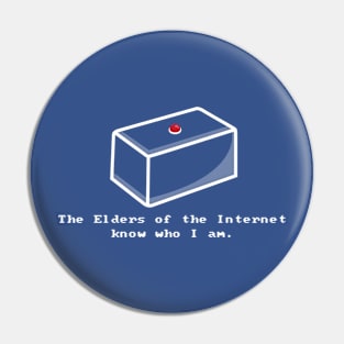 The Elders of the Internet Pin