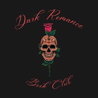 Dark Romance Book Club T-Shirt