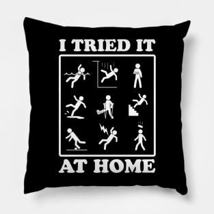 I tried it at home Pillow