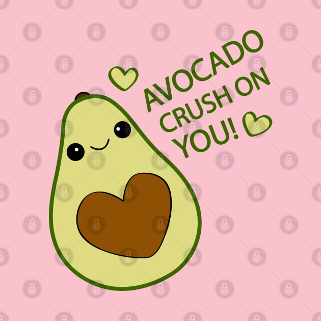 Avocado Crush On You by Sarah Butler