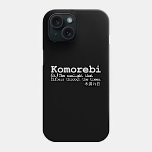 Komorebi Japanese Word Definition Phone Case