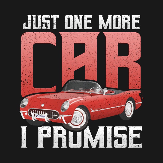 Just One More Car for the Car Enthusiast by ChicagoBoho