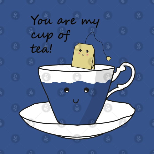 You Are My Cup Of Tea by PrintablesPassions