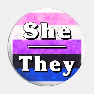 She-They Pronouns: Genderfluid Pin