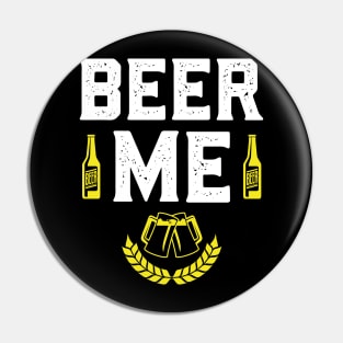 Beer Me Funny St. Patrick's Day Pin