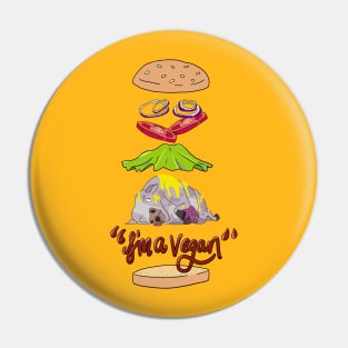 I'm a vegan Pin