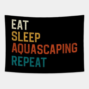 Eat Sleep Aquascaping Repeat Tapestry