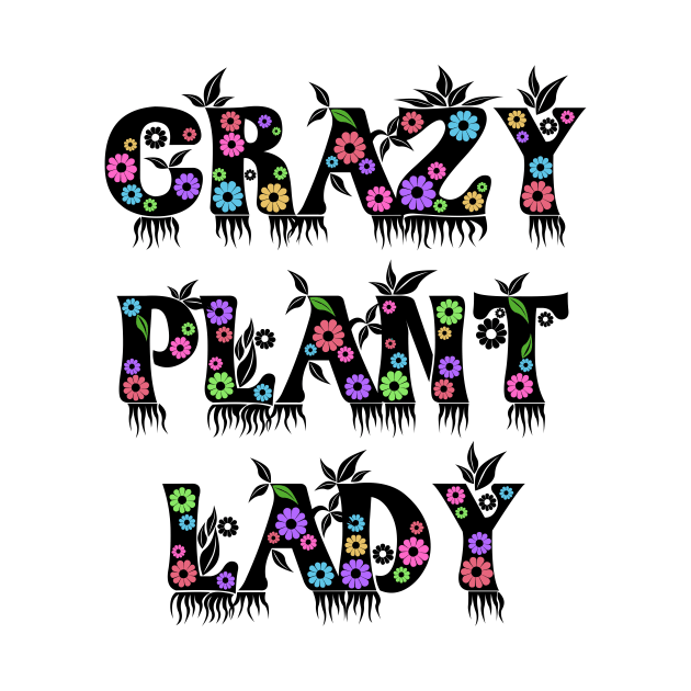 Crazy Plant Lady by TTLOVE