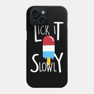 Lick It Slowly Phone Case