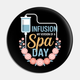 Infusion Day - Spoonie Chronic Illness Awareness Support Pin