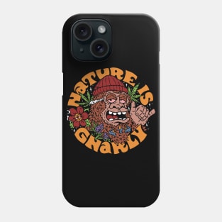 Nature is Gnarly Phone Case