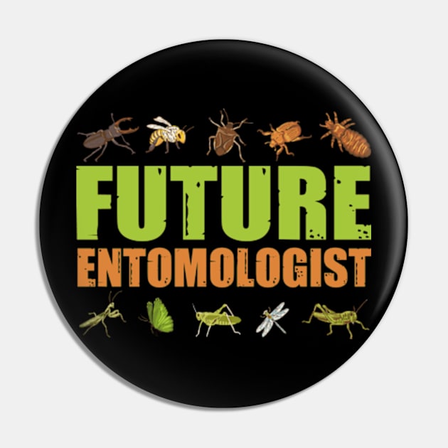 Future Entomologist - Entomology Insect Lover Bug Collector Pin by David Brown