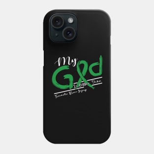 Traumatic Brain Injury Awareness My God Is Stronger - In This Family No One Fights Alone Phone Case