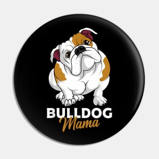 English Bulldog Mama Cute Bully Dog Mom  Womens Pin