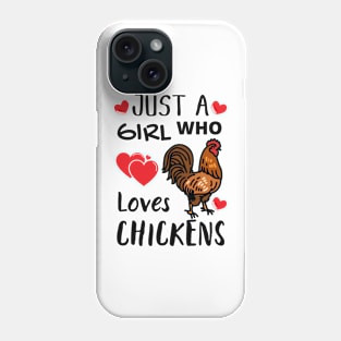 JUST A GIRL WHO LOVES CHICKENS | Funny Chicken Quote | Farming Hobby Phone Case