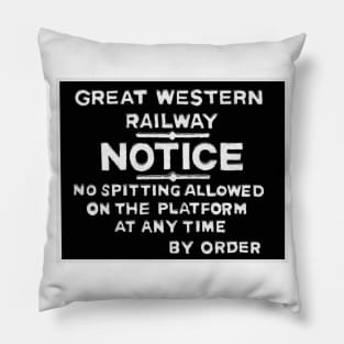 GWR No Spitting Sign Pillow