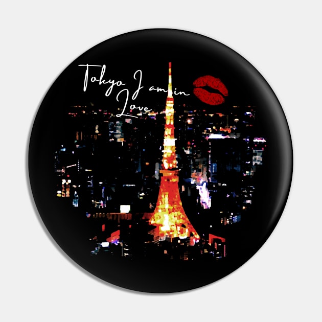 Tokyo I am in Love Pin by D'Java ArtO