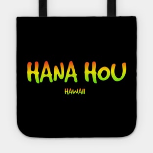 Hana hou  let's do it again! Tote