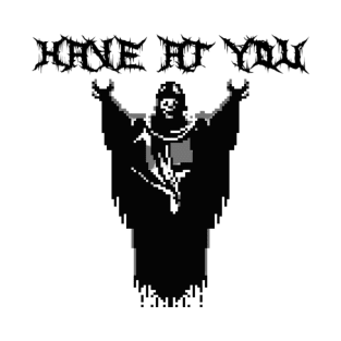 Dracula - Have At You! T-Shirt