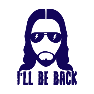 jesus I'll Be Back T-Shirt