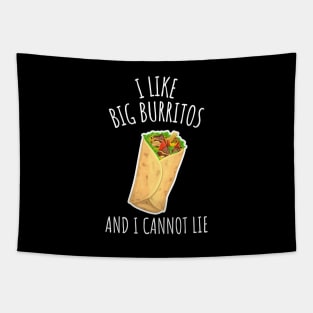 I Like Big Burritos And I Cannot Lie Funny Burrito Tapestry