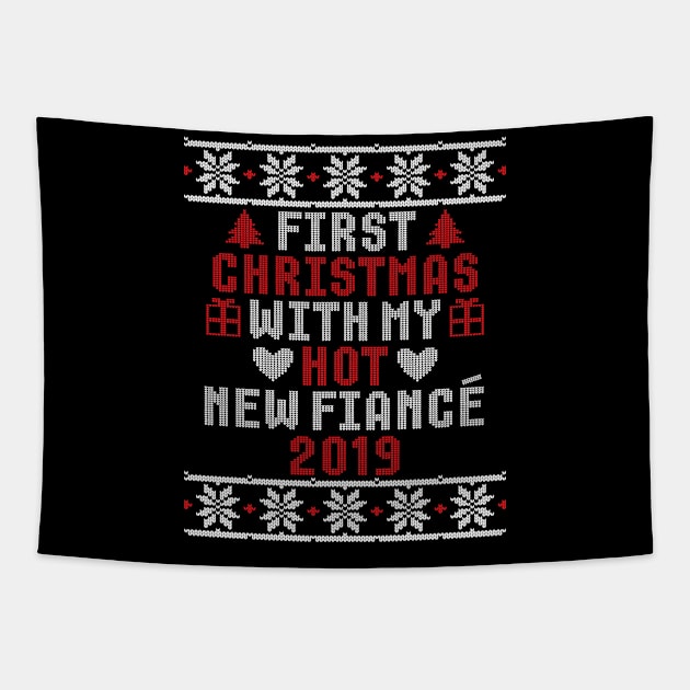 2019 Couple Gift Idea First Christmas With My Hot New Fiance Ugly Xmas Tapestry by trendingoriginals