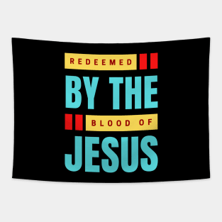 Redeemed By The Blood Of Jesus | Christian Typography Tapestry