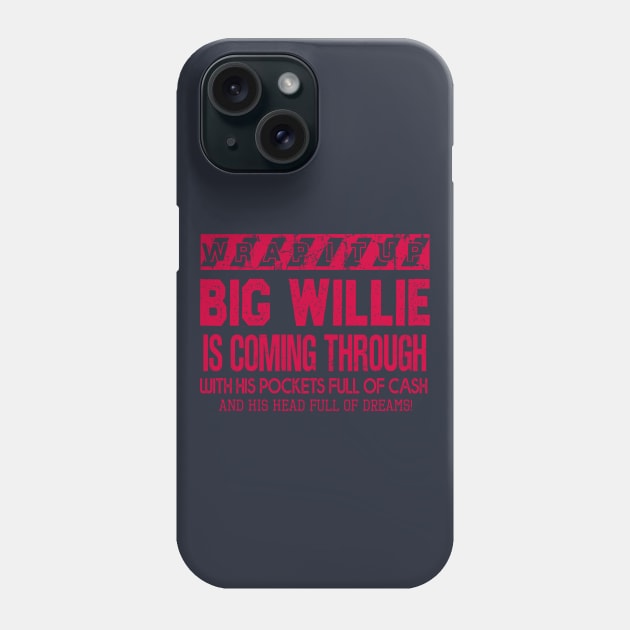 Big Willie Phone Case by Pictozoic