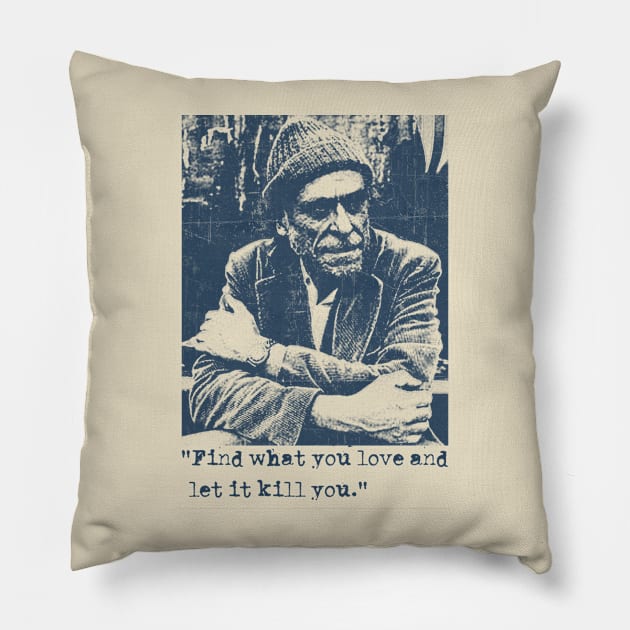 Charles Bukowski Quotes - Vintage Pillow by Campfire Classic