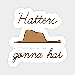 Hatters gonna hat Magnet