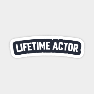 LIFETIME ACTOR Magnet