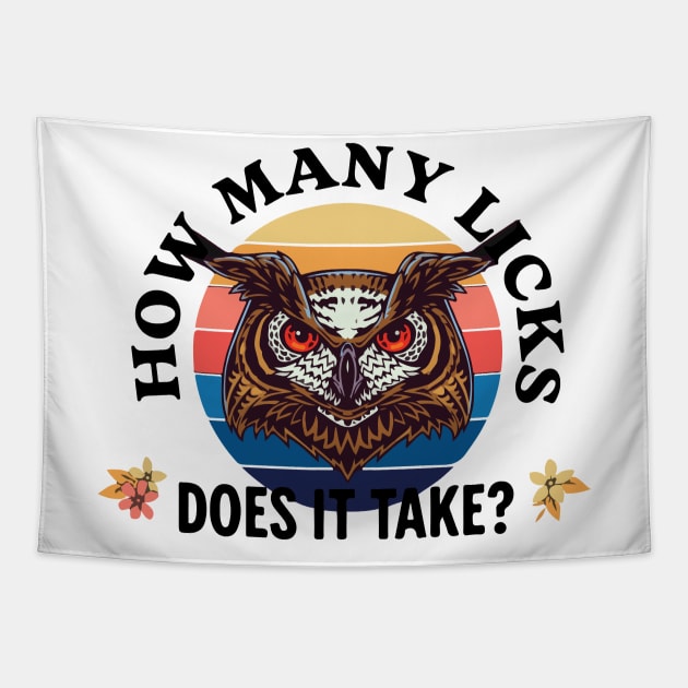 Funny Owl How Many Licks Does It Take Retro Vintage Tapestry by FashionJB