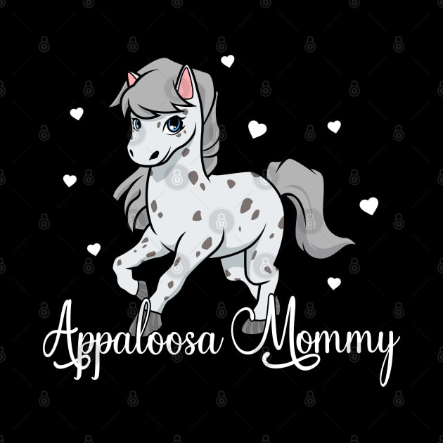 Horse Lover - Appaloosa Mommy by Modern Medieval Design