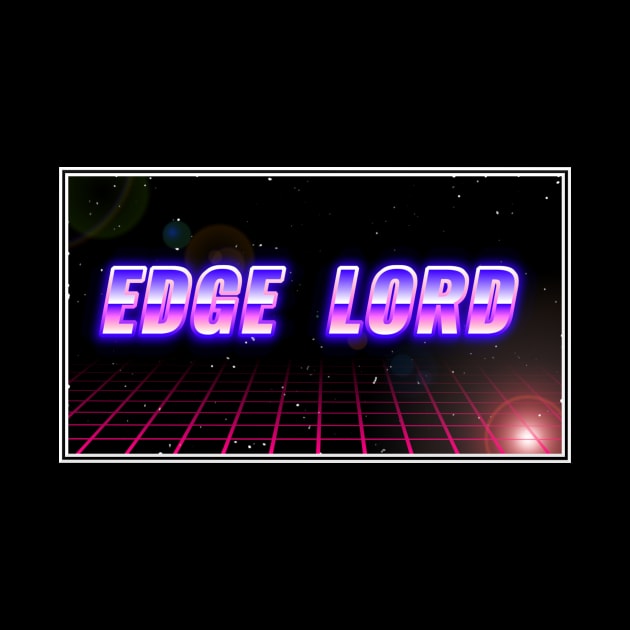 Edge Lord Retro by faceyneck