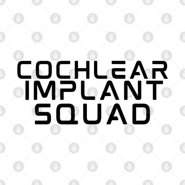 Cochlear Implant Squad by DDCreates