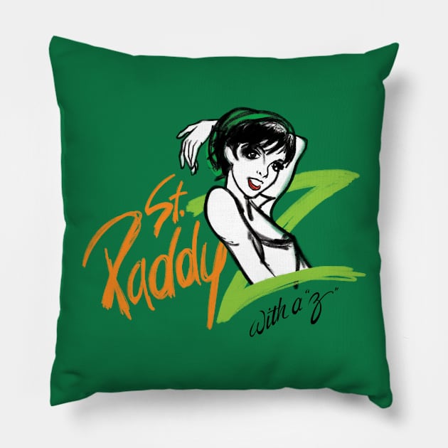 It's St. Paddy'z... WITH A Z Pillow by HotTea.co