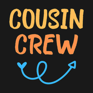 Cousin Crew T-Shirt