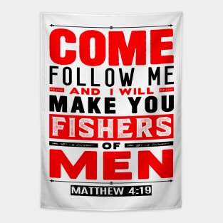 Come Follow Me And I Will Make You Fishers Of Men. Matthew 4:19 Tapestry