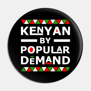 Kenyan By Popular Demand Pin