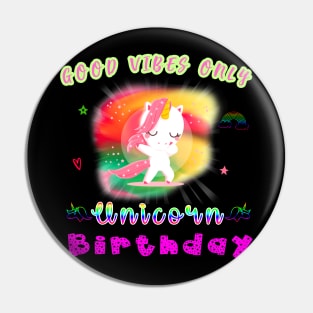 Good Vibes Unicorn Birthday Gift Tshirt Cool Dabbing August Pin