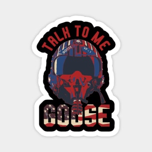 Talk To Me Goose Magnet