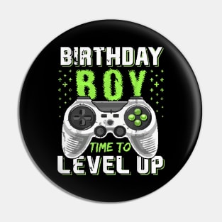 Birthday Boy Time to Level Up Video Game Birthday Gift Boys T-Shirt Pin