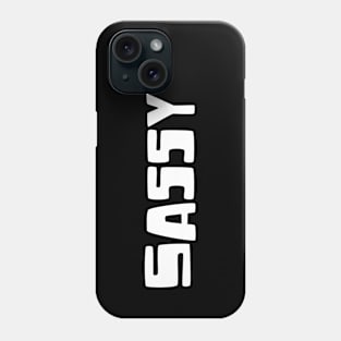 Sassy - Typographic Design. Phone Case