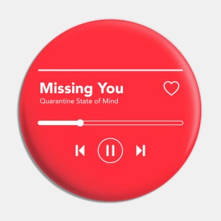 Missing You Pin