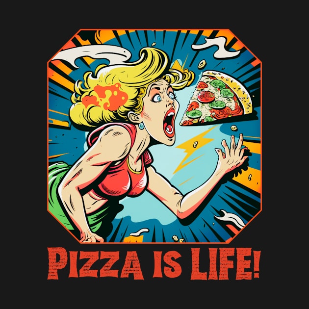 Pizza Is Life Graphic, Living Life to the Fullest, Pizza Lover, Bold Graphic, Woman Eating Pizza by Coffee Conceptions