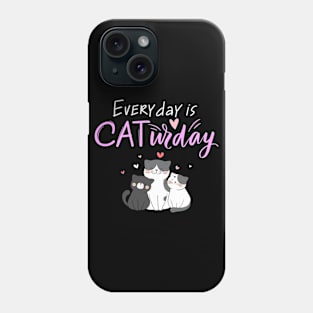 Everyday Is Caturday Quote For Cat Lovers Phone Case