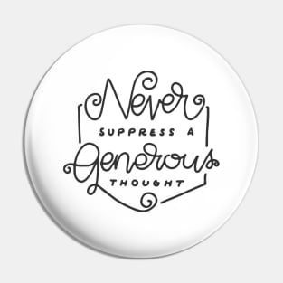 'Never Suppress A Generous Thought' Food and Water Relief Pin