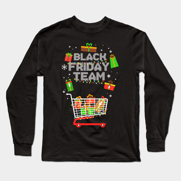 Black Friday Team Shopping Christmas - Black Friday - Long Sleeve T-Shirt