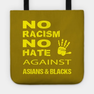 Anti-Asian racism, Anti-Asians racism, no racism no hate Tote